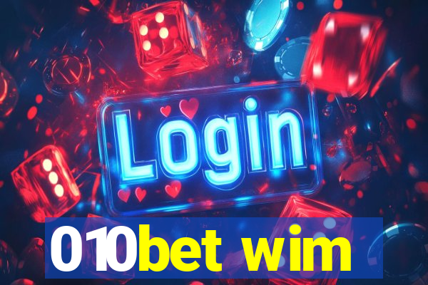 010bet wim